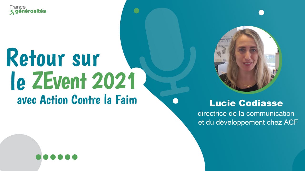Illustration de l'article : Retour sur le ZEvent 2021 avec Lucie Codiasse d’Action Contre la Faim – ACF