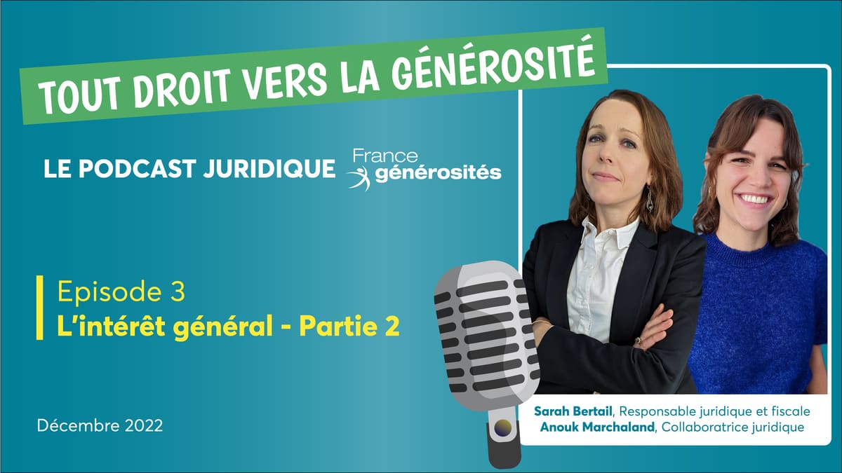 Illustration de l'article : #3 L’intérêt général [Partie 2] – Podcast « Tout droit vers la générosité »